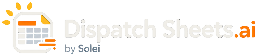 Dispatch Sheets.ai by Solei