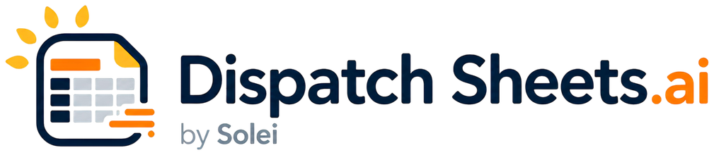 Dispatch Sheets.ai by Solei